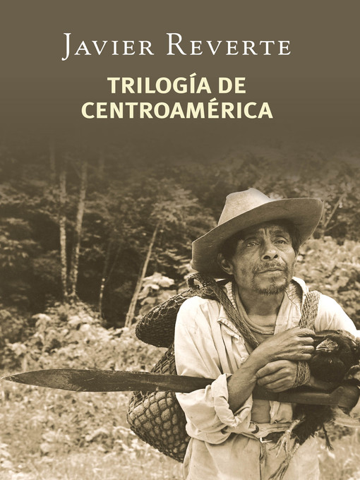 Title details for Trilogía de Centroamérica by Javier Reverte - Wait list